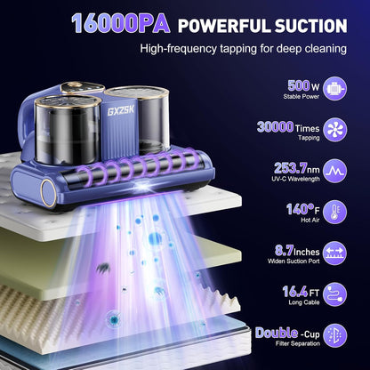 GXZSK mattress vacuum cleaner 16KPA UV-C

GXZSK bed vacuum cleaner with ultrasonic technology

GXZSK dual-cup HEPA mattress vacuum

GXZSK fabric and sofa vacuum cleaner

GXZSK high suction mattress vacuum 500W